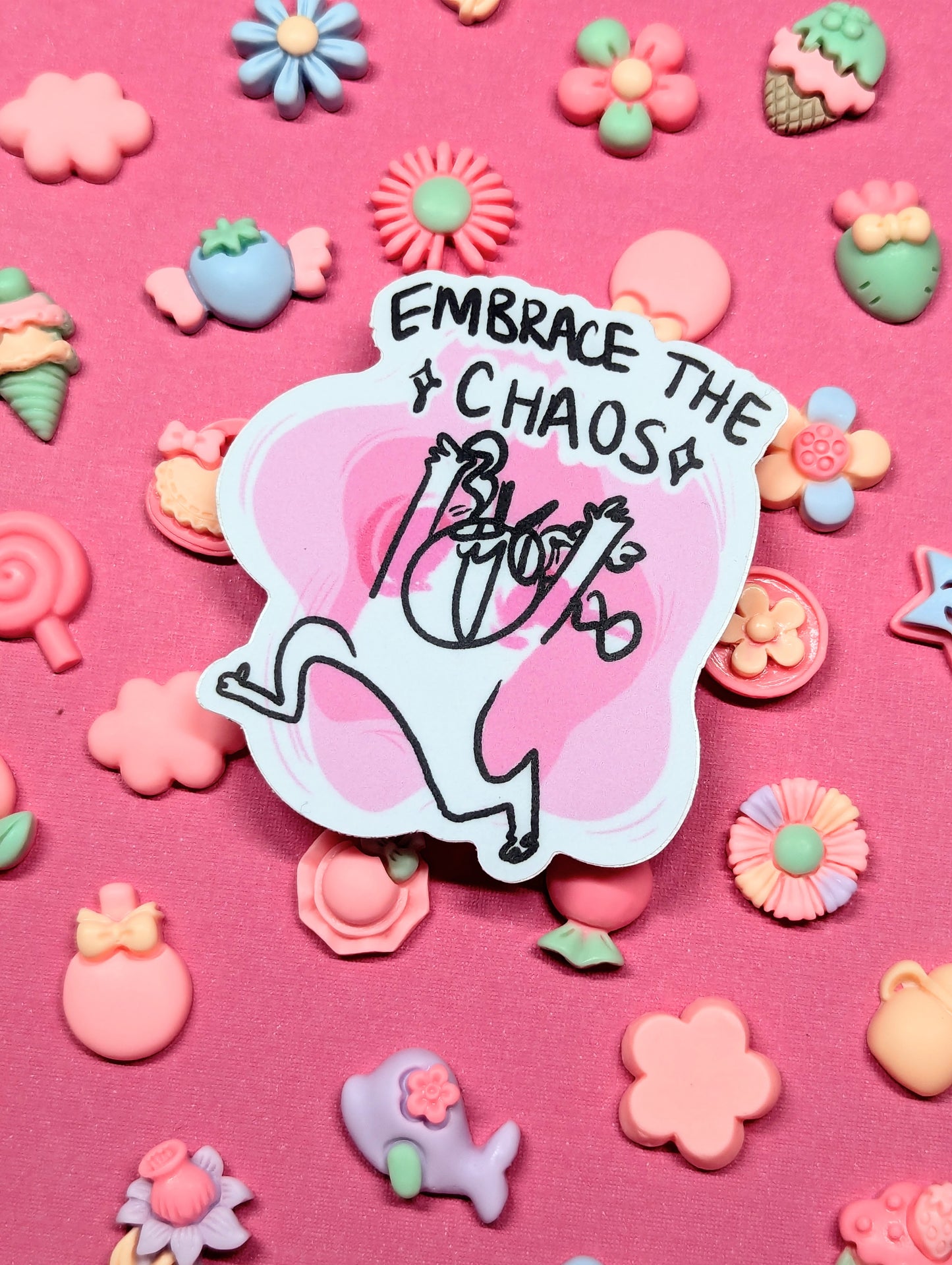 Embrace the Chaos Sticker