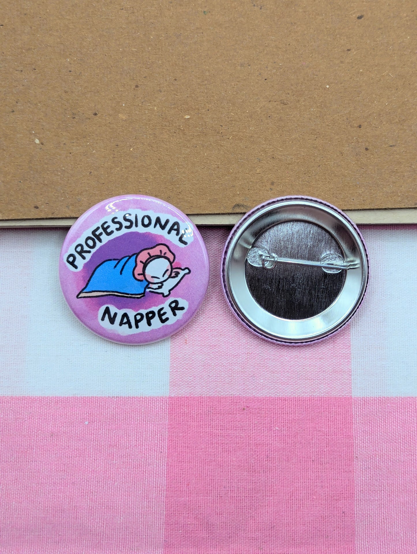 Professional Napper Button Pin