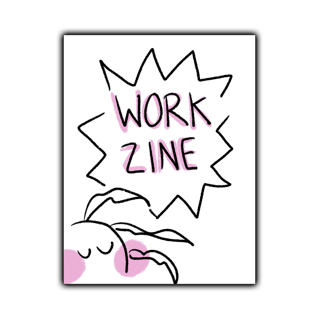 Work Mini Comic / Zine