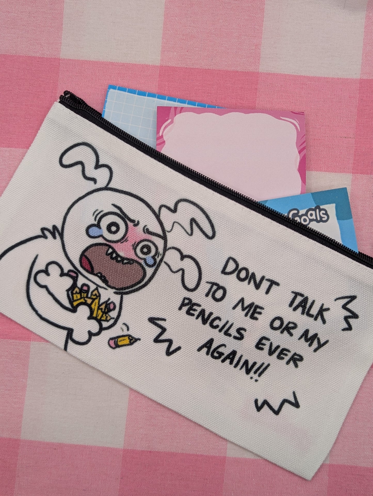 Don't Talk to Me or my Pencils Ever Again! Pencil Case