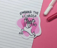 Load image into Gallery viewer, Embrace the Chaos Sticker
