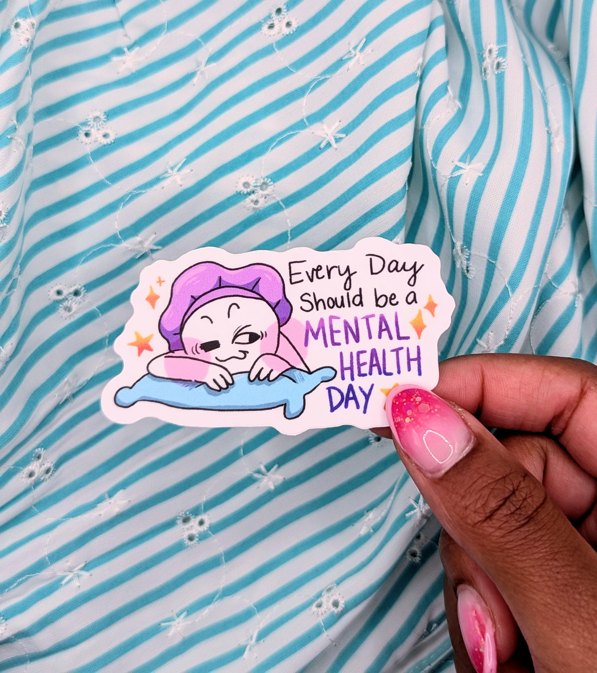 Health Day Sticker Every Day Should Be A Mental Health Day Vinyl Sticker – Lee Strawberry