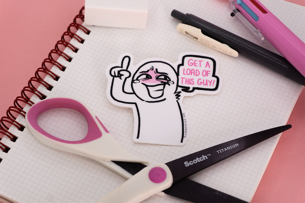 Get a Load of This Guy! Sticker