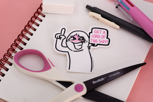 Get a Load of This Guy! Sticker