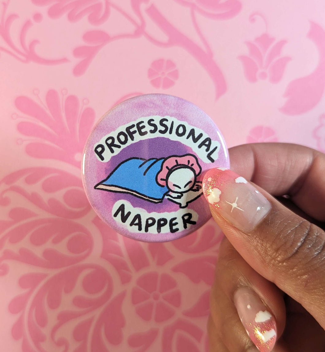 Professional Napper Button Pin