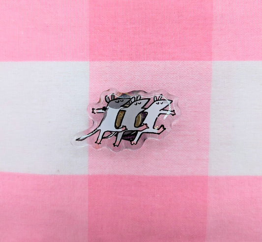 Rats! Acrylic Pin